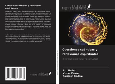 Cuestiones cuánticas y reflexiones espirituales