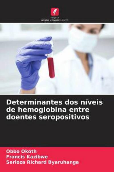 Determinantes dos níveis de hemoglobina entre doentes seropositivos