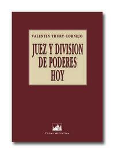 Juez y división de poderes hoy