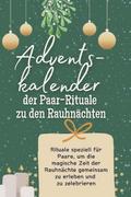 Adventskalender der Paar-Rituale zu den Rauhnächte