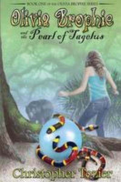 Olivia Brophie and the Pearl of Tagelus