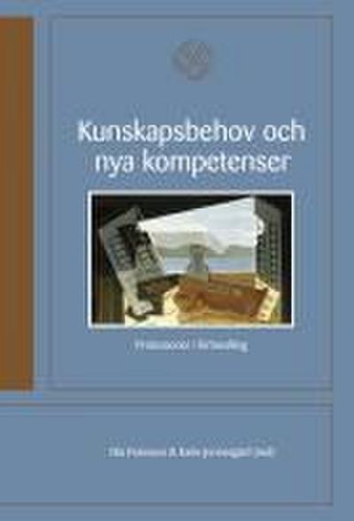 Kunskapsbehov och nya kompetenser