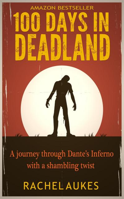 100 Days in Deadland (Deadland Saga, #1)