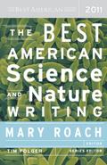 The Best American Science and Nature Writing 2011 Mary Roach Editor