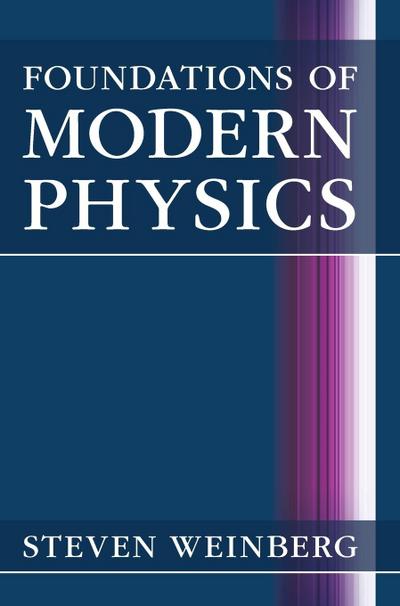 Foundations of Modern Physics