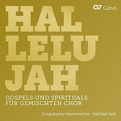 Hallelujah-Gospels &  Spirituals f.gemischten Cho