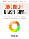 Cómo influir en las personas