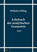 Lehrbuch der analytischen Geometrie