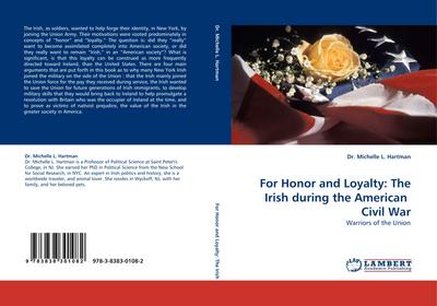 For Honor and Loyalty: The Irish during the American Civil War