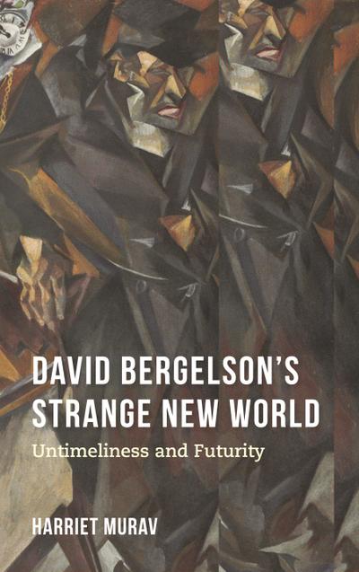David Bergelson’s Strange New World