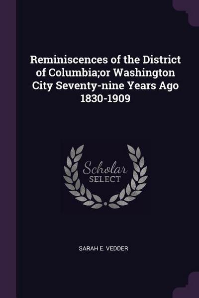 REMINISCENCES OF THE DISTRICT