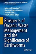 Prospects of Organic Waste Management and the Significance of Earthworms