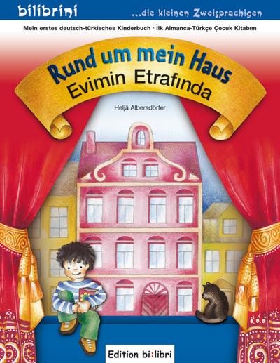 Rund um mein Haus: Evimin Etrafında / Kinderbuch Deutsch-Türkisch: Mein erstes deutsch-türkisches Kinderbuch