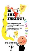 Is She Faking?