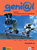 geni@l A1: Deutsch als Fremdsprache für Jugendliche. Kursbuch: Kursbuch A1