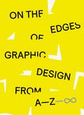 On the Edges of Graphic Design from AZ