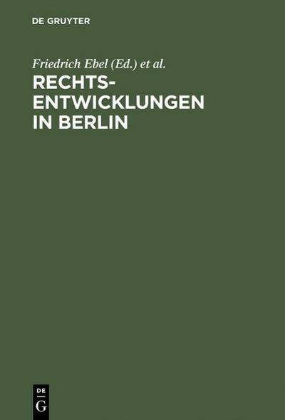 Rechtsentwicklungen in Berlin