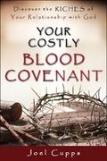 Your Costly Blood Covenant