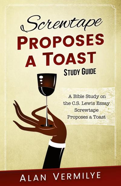 Screwtape Proposes a Toast Study Guide