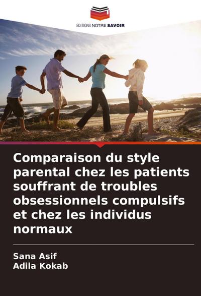 Comparaison du style parental chez les patients souffrant de troubles obsessionnels compulsifs et chez les individus normaux