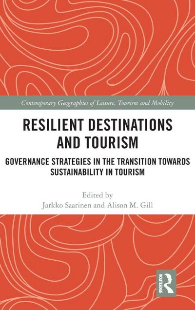 Resilient Destinations and Tourism