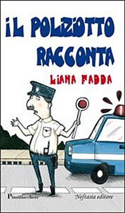 Il poliziotto racconta