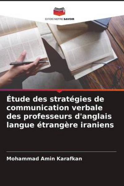 Étude des stratégies de communication verbale des professeurs d’anglais langue étrangère iraniens