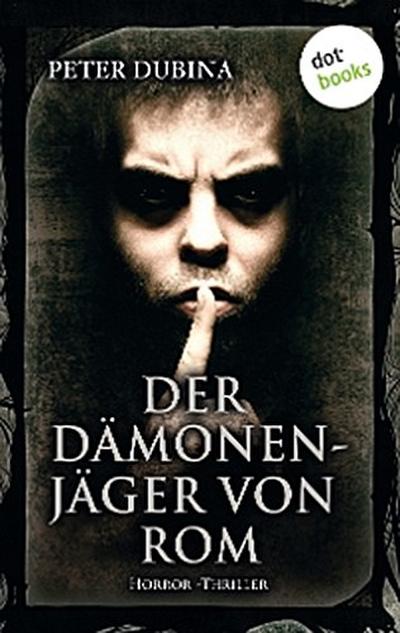Der Dämonenjäger von Rom