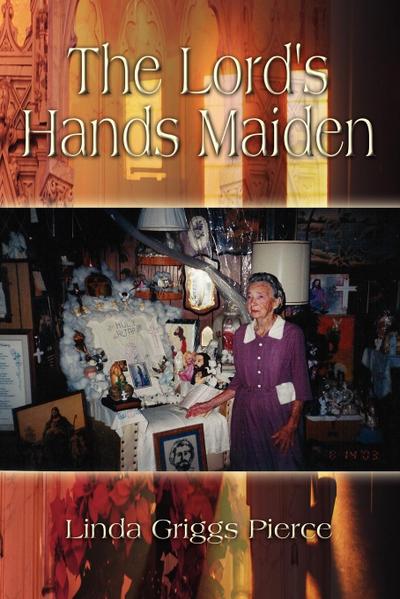 The Lord’s Hands Maiden