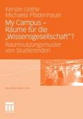 My Campus - Räume für die ,Wissensgesellschaft’?