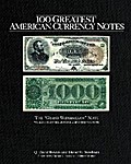 100 Greatest American Currency Notes