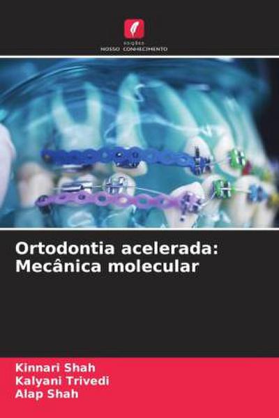 Ortodontia acelerada: Mecânica molecular