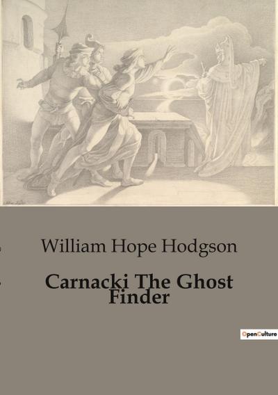 Carnacki The Ghost Finder