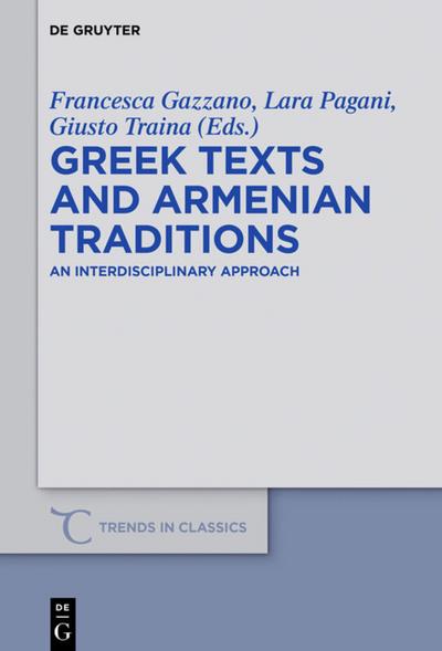 Greek Texts and Armenian Traditions