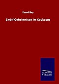 Zwölf Geheimnisse im Kaukasus