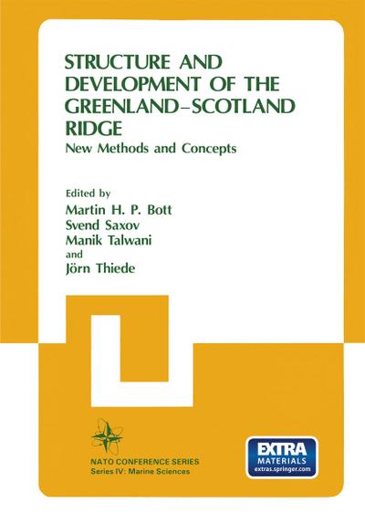 Structure and Development of the Greenland-Scotland Ridge