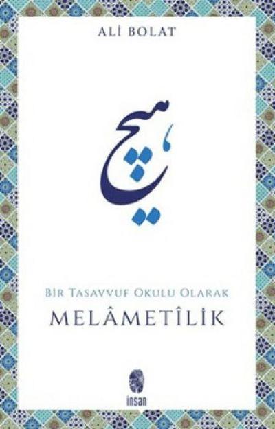 Melametilik Bir Tasavvuf Okulu Olarak