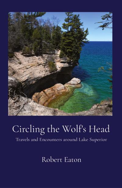 Eaton, R: Circling the Wolf’s Head
