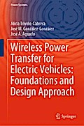 Wireless Power Transfer for Electric Vehicles: Foundations and Design Approach