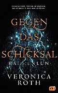Rat der Neun - Gegen das Schicksal von Veronica Roth | Ebook