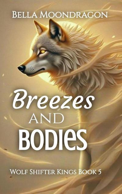 Breezes and Bodies