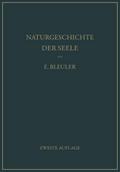 Naturgeschichte der Seele und ihres Bewußtwerdens. Mnemistische Biopsychologie