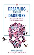 Dreaming through Darkness