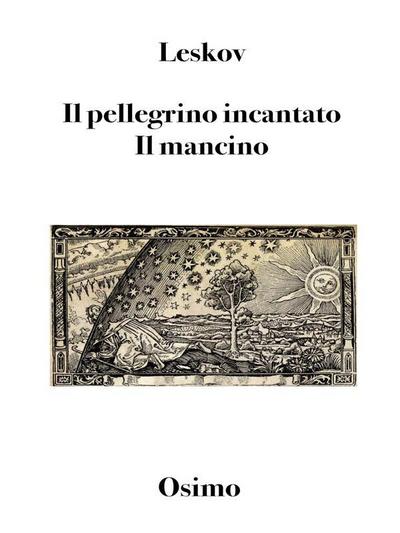 Il pellegrino incantato. Il mancino