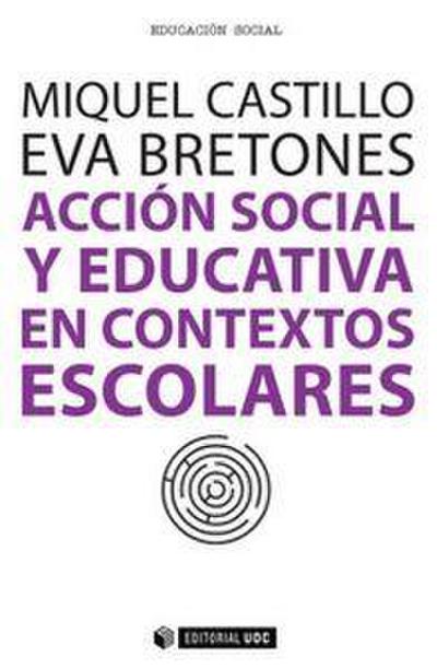 Acción social y educativa en contextos escolares