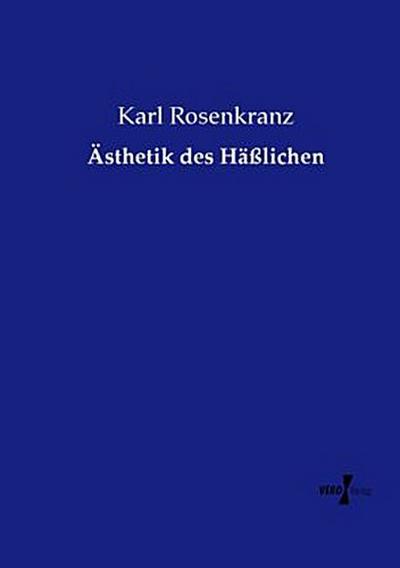 Ästhetik des Häßlichen