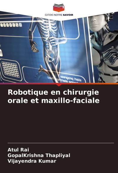 Robotique en chirurgie orale et maxillo-faciale