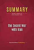 Summary: The Secret War with Iran