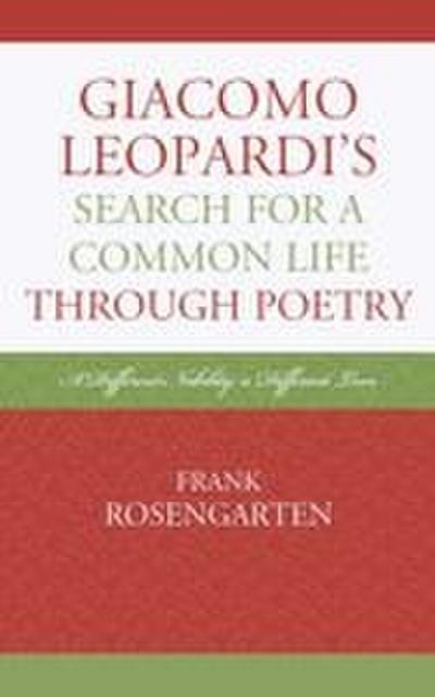 Giacomo Leopardi’s Search For A Common Life Through Poetry