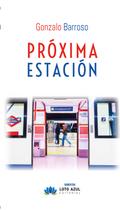 PRÓXIMA ESTACIÓN